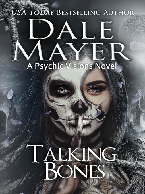 Title details for Talking Bones by Dale Mayer - Available